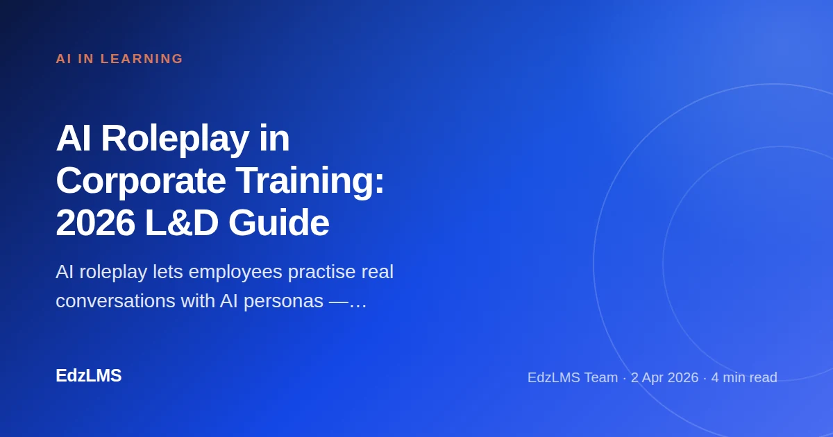 AI Roleplay in Corporate Training: The Complete L&D Guide for 2026