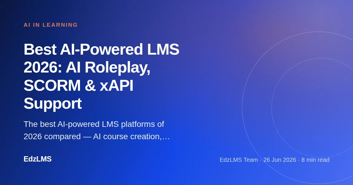 Best AI-Powered LMS in 2026: Top Platforms & How to Choose