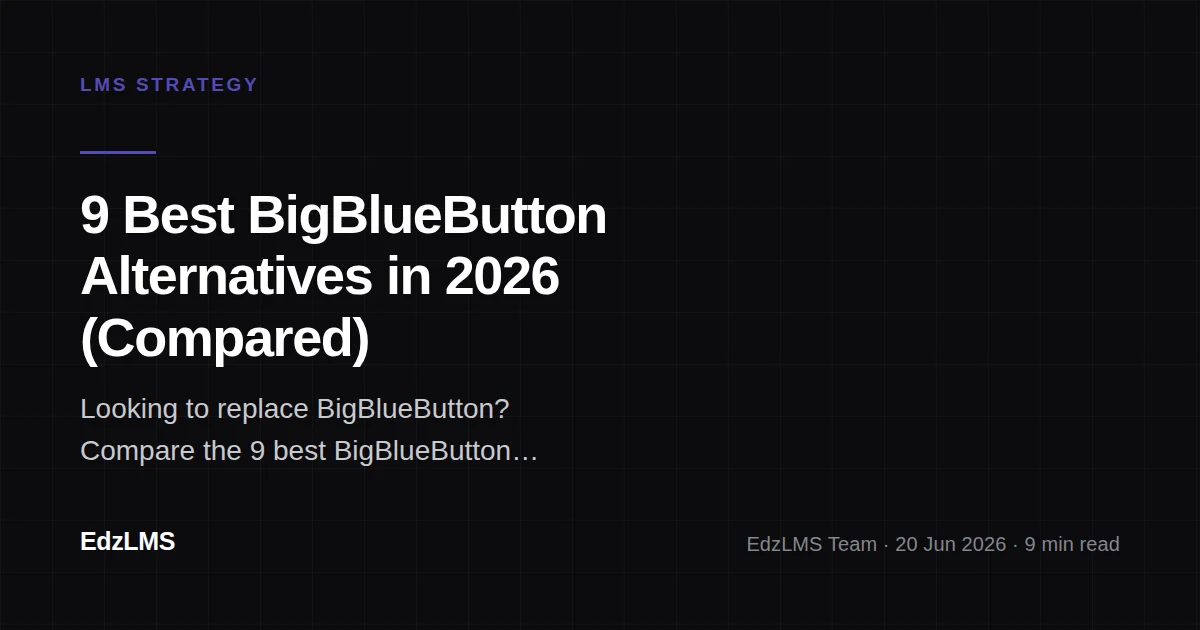 Best BigBlueButton Alternatives in 2026: 9 Tools Compared (Free & Paid)
