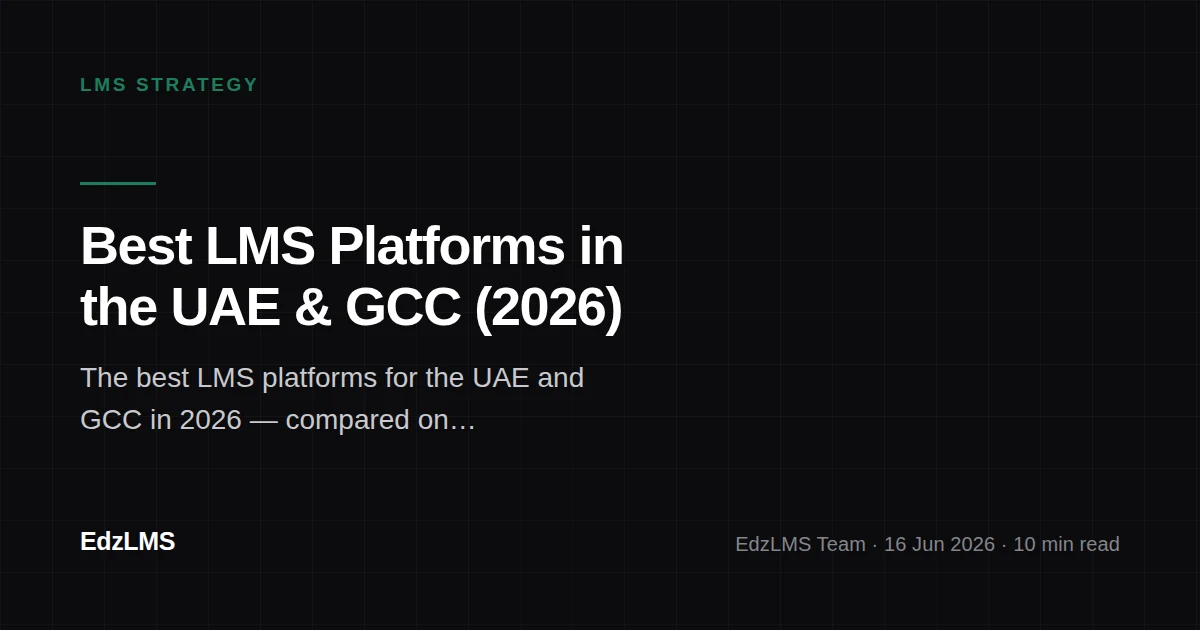 Best LMS Platforms in the UAE & GCC (2026)