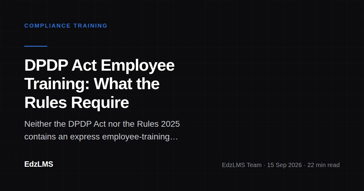 DPDP Act 2023: Building Employee Data-Privacy Awareness Training for Indian Companies
